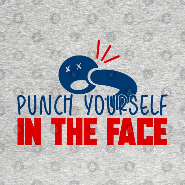 Punch Yourself In The Face! MDF Fan Shirt by freezethecomedian